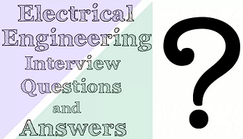 ELECTRICAL ENGINEERING Interview Questions and Answers pdf- EEE