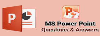 MS POWERPOINT Questions