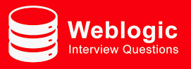 WebLogic Interview Questions