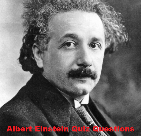 Albert Einstein Quiz Questions