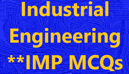 Industrial Engineering MCQs