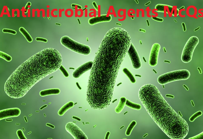 Antimicrobial Agents MCQs