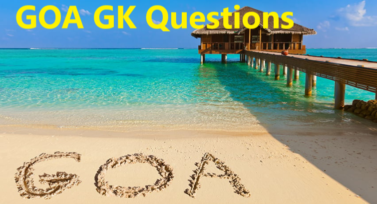 GOA GK Questions