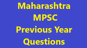 Maharashtra MPSC Previous Year Questions