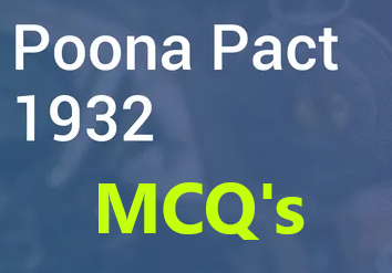 Poona Pact 1932 MCQs