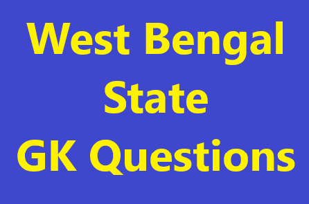 West Bengal State GK Questions