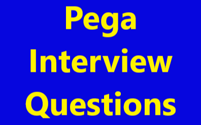PEGA Interview Questions and Answers