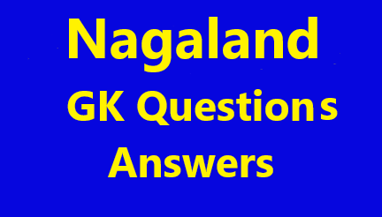 Nagaland GK Questions