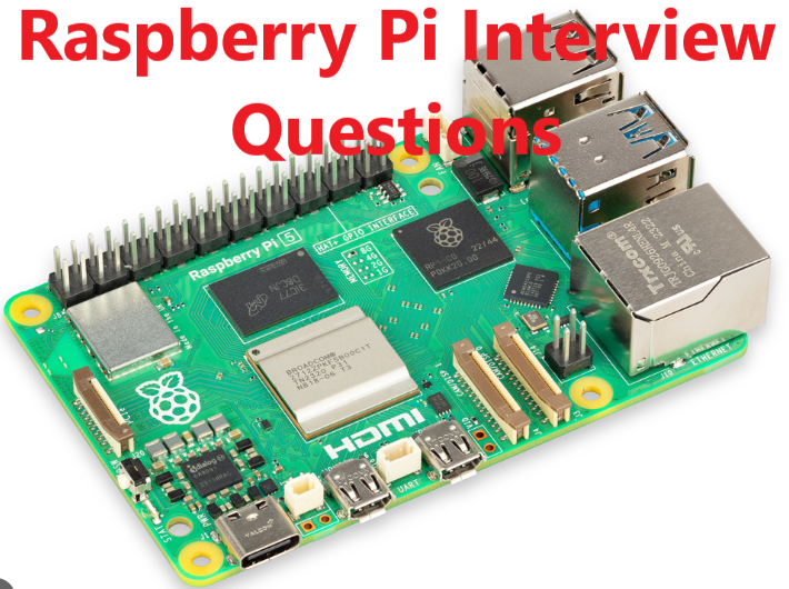 Raspberry Pi Interview Questions