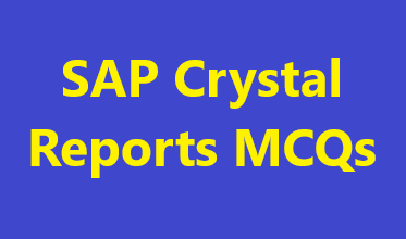 SAP Crystal Reports MCQs